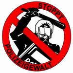 Stoppt Polizeigewalt!