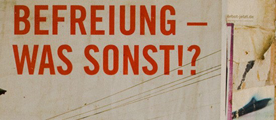 Befreiung - Was sonst!?